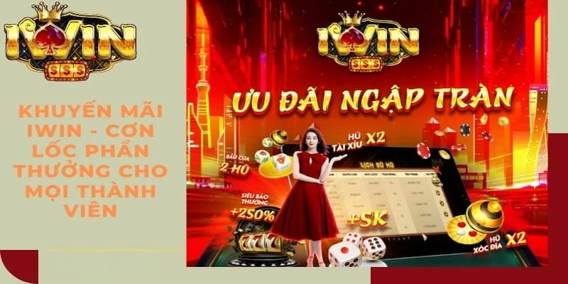 Ưu điểm nổi bật từ khuyến mãi nạp đầu iwin